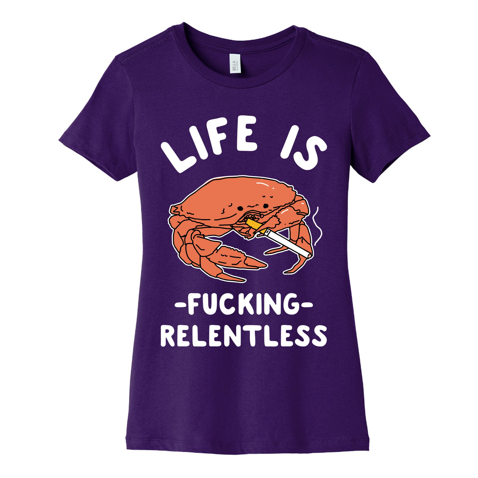 Life is Fucking Relentless Women's Cotton Tee